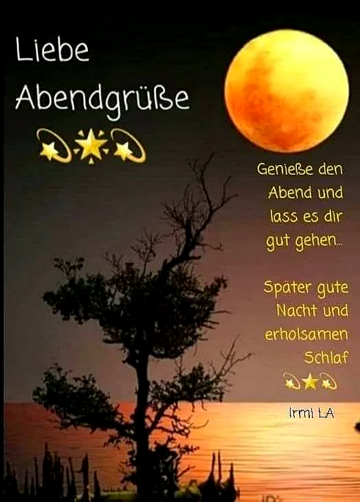 Liebe Abendgrüße - Genieße den Abend und gute Nacht