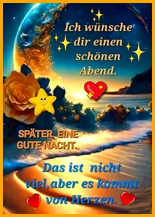 Schöner Abend, gute Nacht - Herzliche Grüße