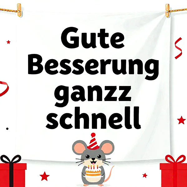 Süße Maus mit Geburtstagstorte und Partyhut vor einer weißen Karte mit dem Text 'Gute Besserung ganz schnell', umgeben von roten Geschenken.
