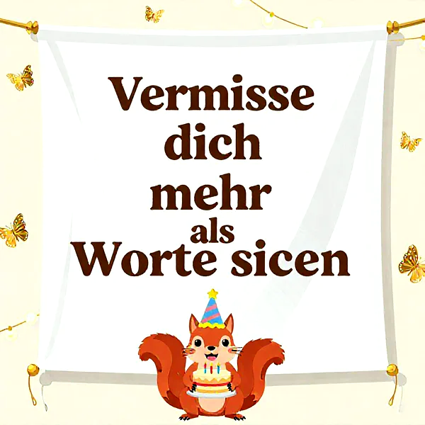 Poetische Geburtstagsgrüße mit Herz: Ich vermisse dich so sehr