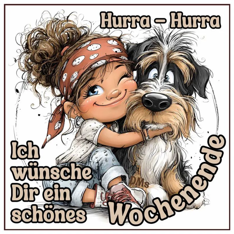 Hurra, Hurra! Schönes Wochenende Bilder – Herzliche Grüße teilen!