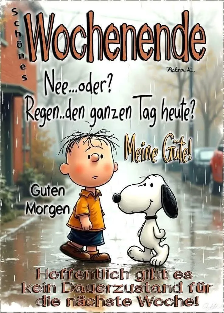 Regenwetter am Wochenende? Trotzdem gute Laune! Schönes Wochenende Bilder