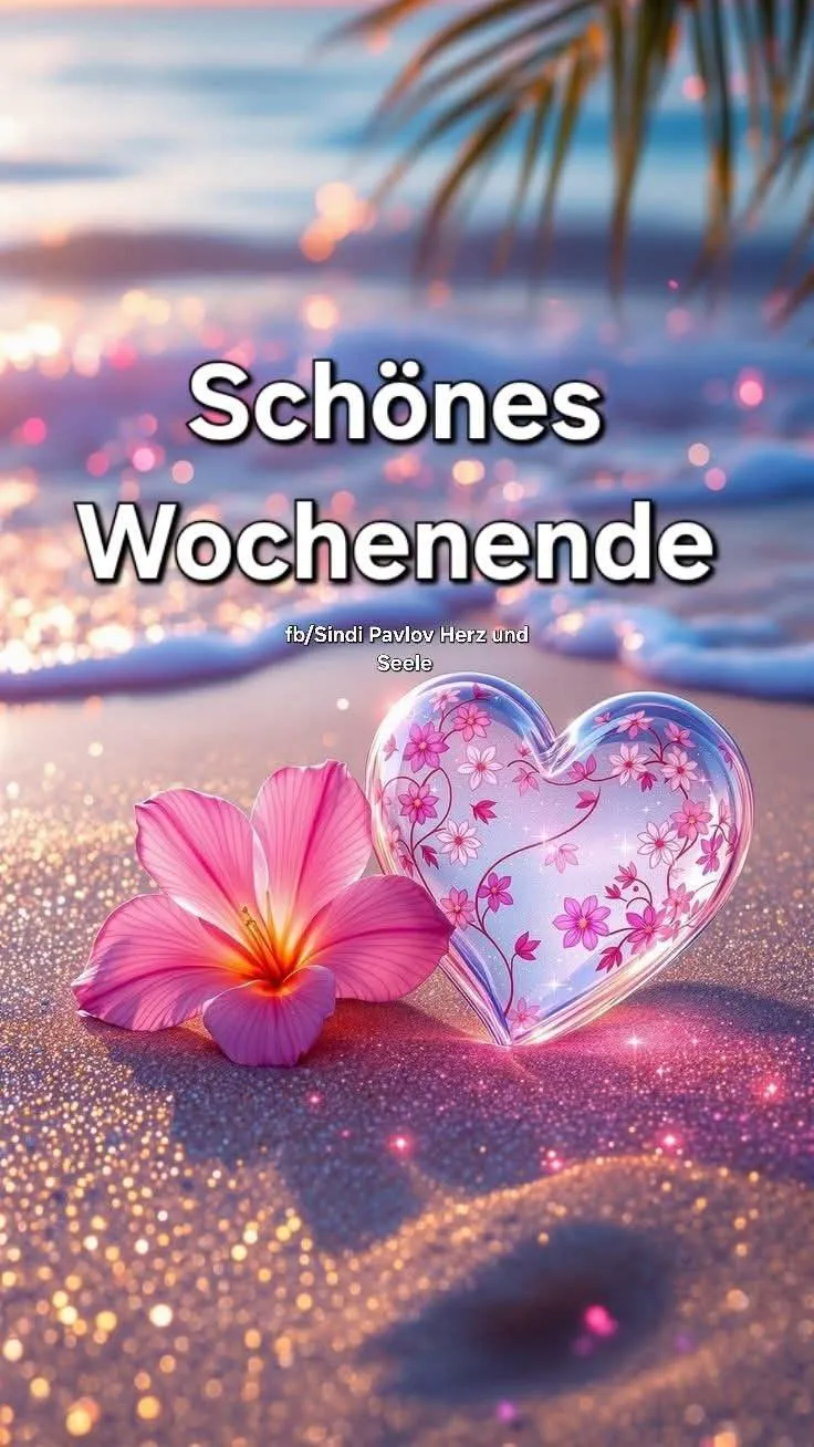 Schönes Wochenende - Herzliche Grüße zum Teilen