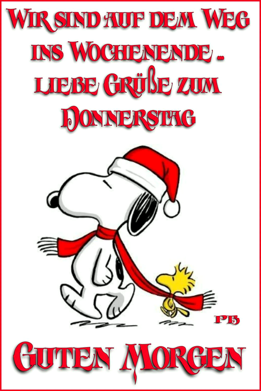 Donnerstag-Gruß: Fast Wochenende, gute Laune!