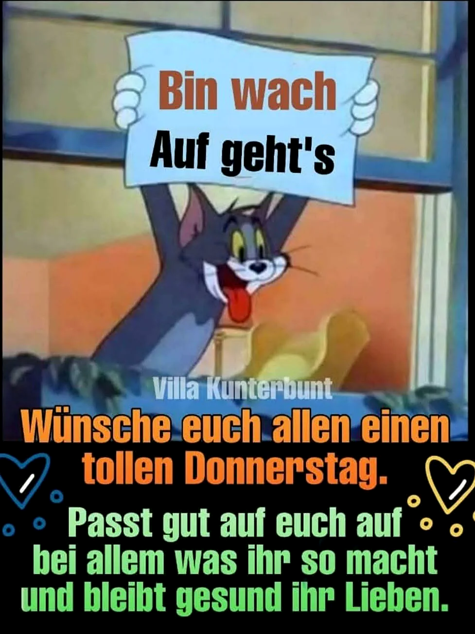 Der Cartoon-Kater Tom hält ein Schild mit 'Bin wach Auf geht's' hoch. Er grinst breit mit herausgestreckter Zunge, voller Energie und Vorfreude. Ein lustiger Donnerstag-Gruß, der den Start in den Tag belebt und auf das baldige Wochenende einstimmt.