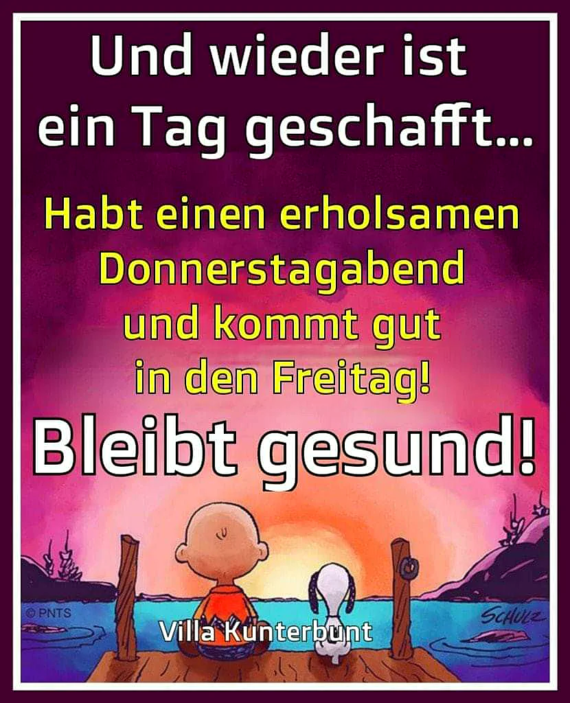 Donnerstagabend-Gruß: Fast ist Wochenende!