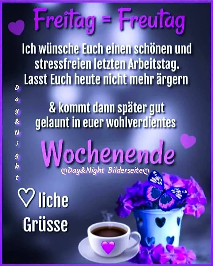 Freutag! Schönen Freitag, endlich Wochenende!