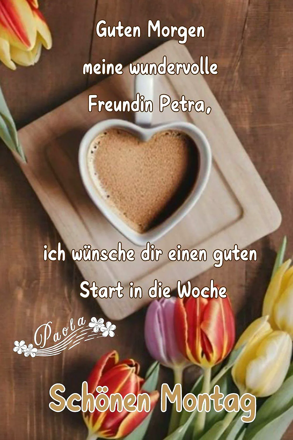 Gemütlicher Start: Herzlicher Schönen Montag Gruß mit Kaffee für Petra