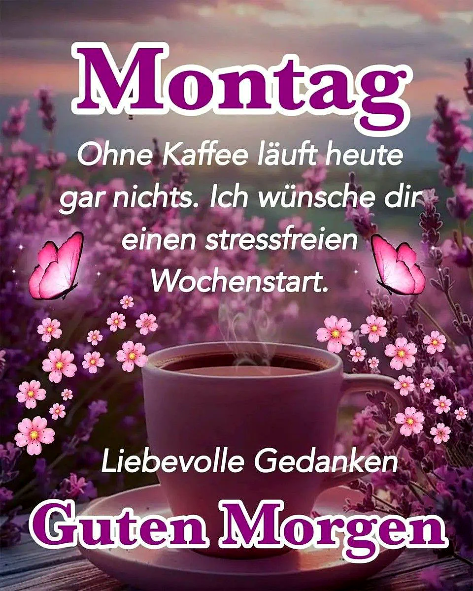 Guten Morgen! Montagsspruch für einen stressfreien Start