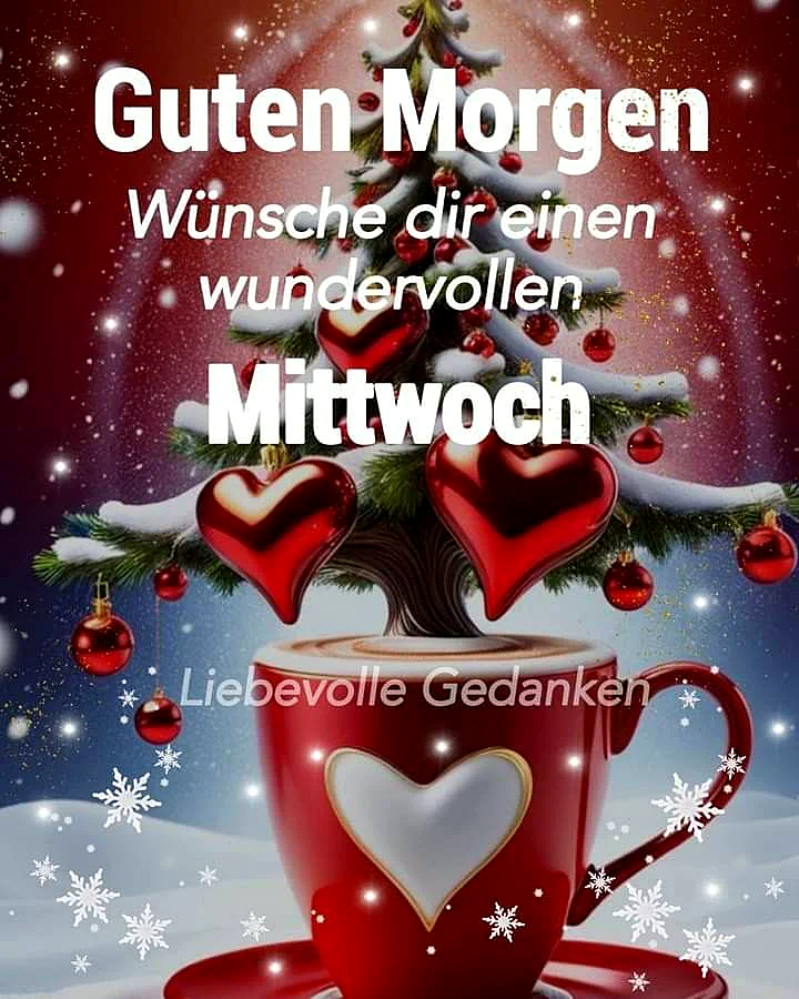 Herzlicher Mittwochsgruß - Liebevolle Gedanken zum Durchhalten