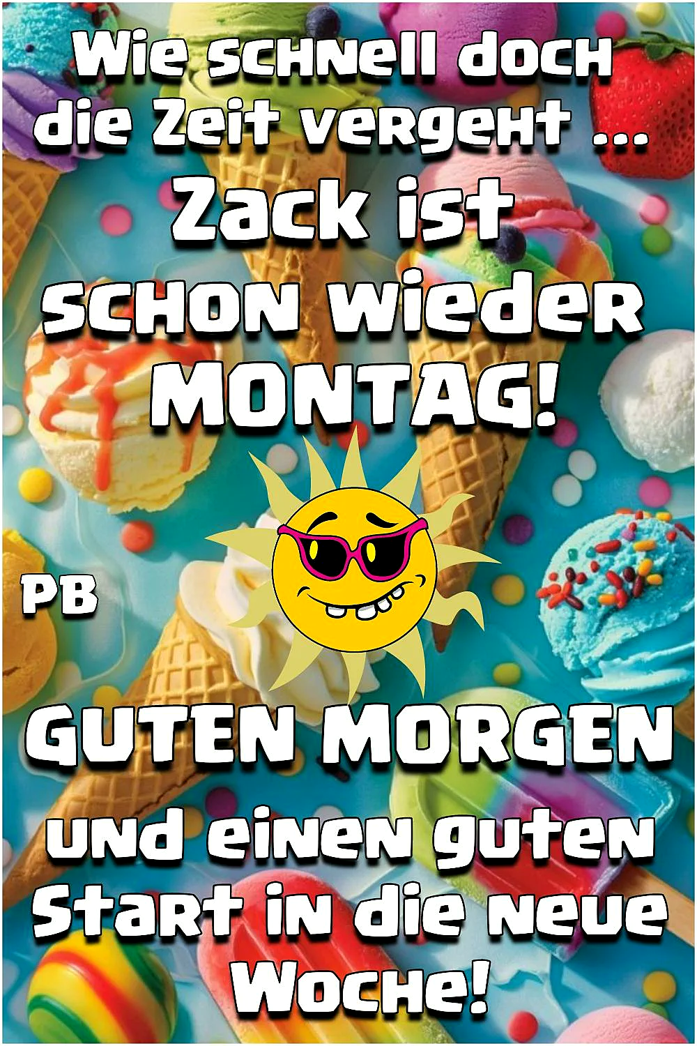 Montagmorgen-Gruß: Süßer Start in die Woche