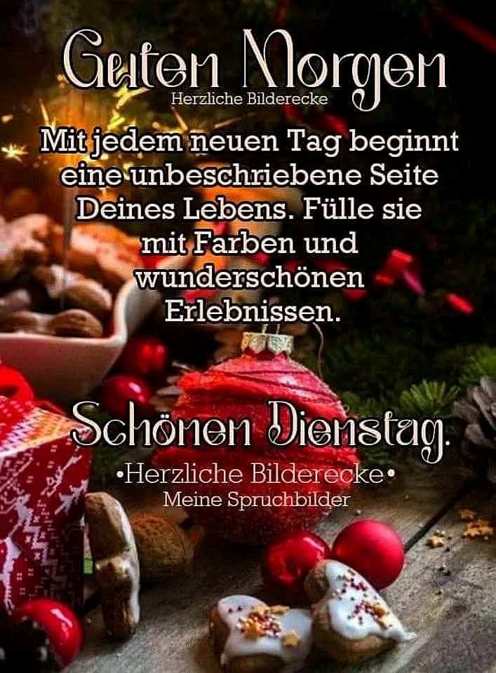 Ein festlich dekorierter Tisch mit Weihnachtskeksen, roten Kugeln und einem Weihnachtsbaum im Hintergrund. Der Text 'Guten Morgen' und 'Schönen Dienstag' ist in weißer Schrift über das Bild gelegt.