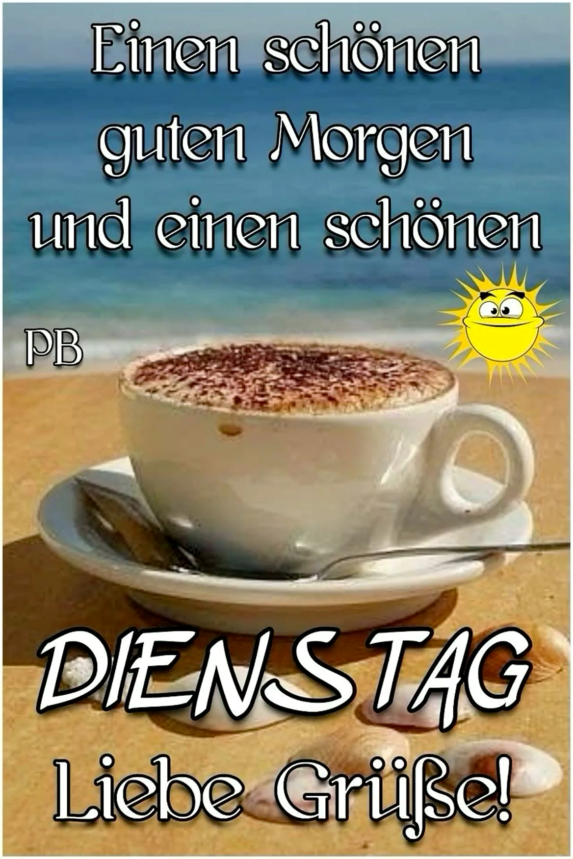 Schönen Dienstag Morgen Grüße