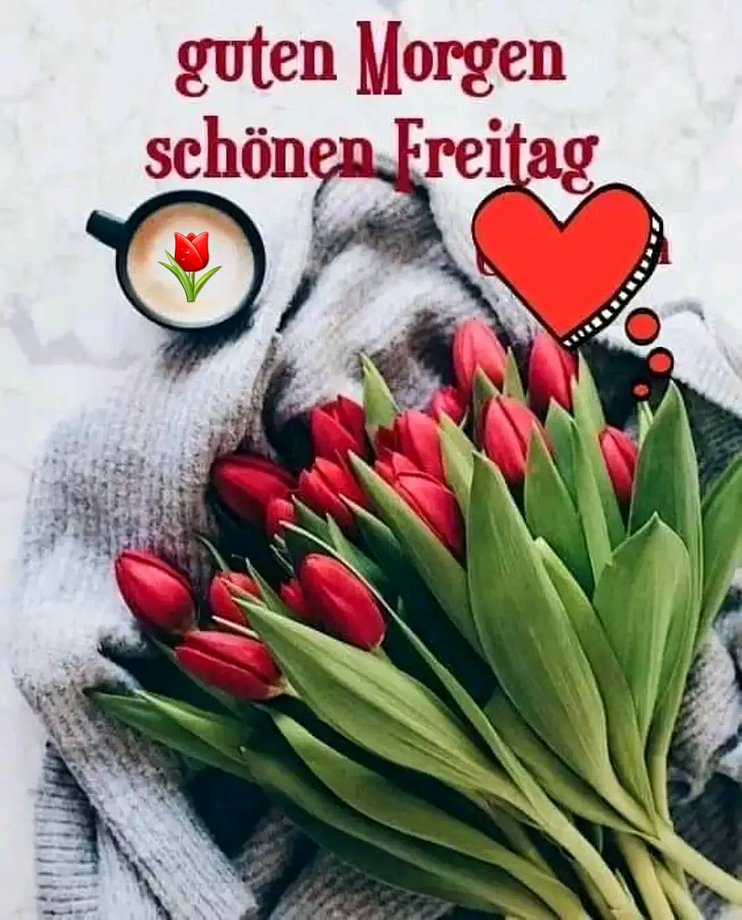 Schönen Freitag Bilder - Guten Morgen Gruß