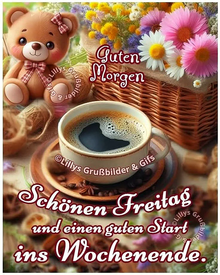 Schönen Freitag Bilder - Guten Morgen und ein perfektes Wochenende