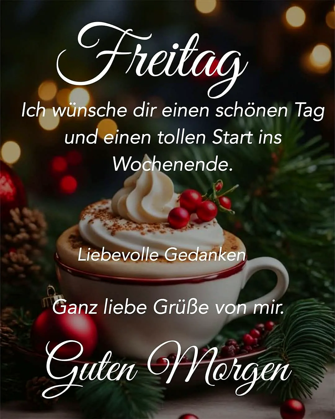 Schönen Freitag, Guten Morgen - Tolles Wochenende!