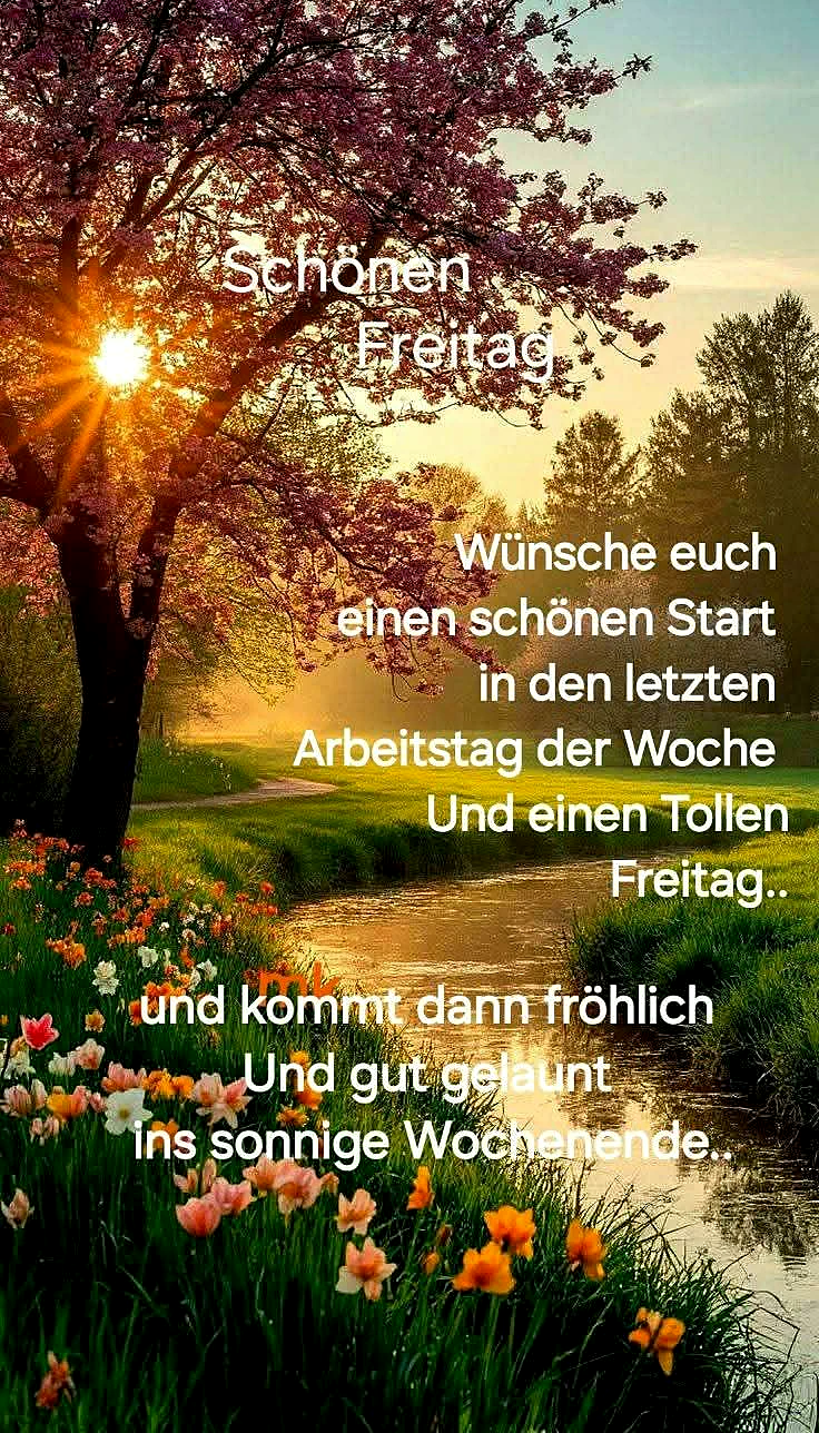 Schönen Freitag - Letzter Arbeitstag, tolles Wochenende!