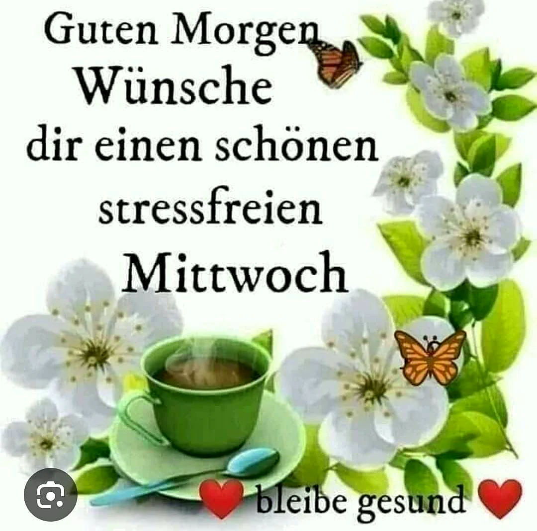 Schönen Mittwoch Bilder - Guten Morgen Wunsch für einen stressfreien Tag