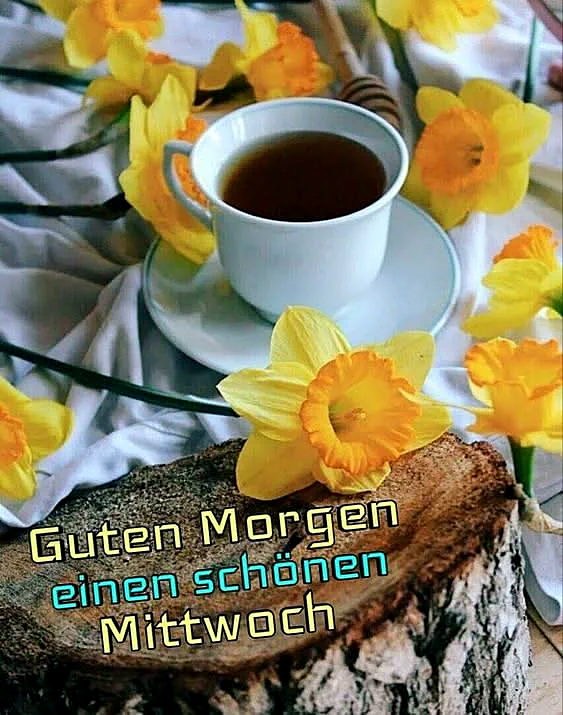 Schönen Mittwoch Gruß - Guten Morgen, die perfekte Pause