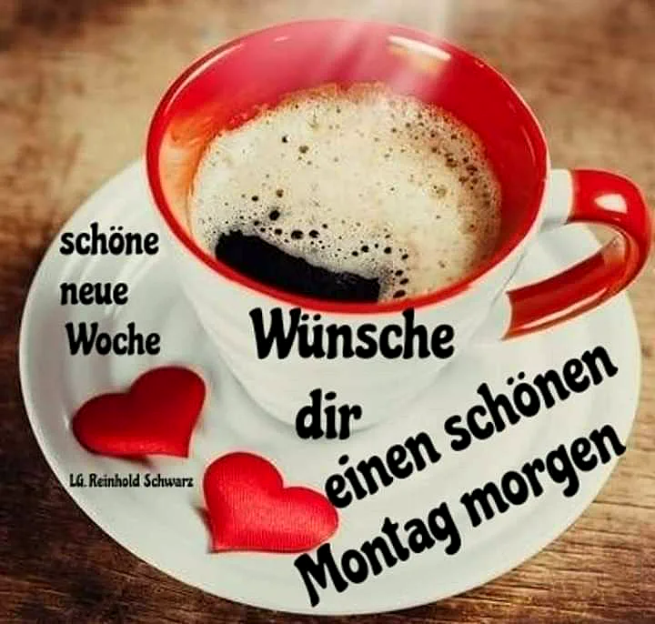 Schönen Montagmorgen! Kaffee und Liebe zum Start