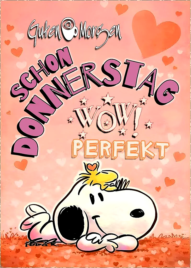 Schon Donnerstag? Wow, perfekt! Guten Morgen