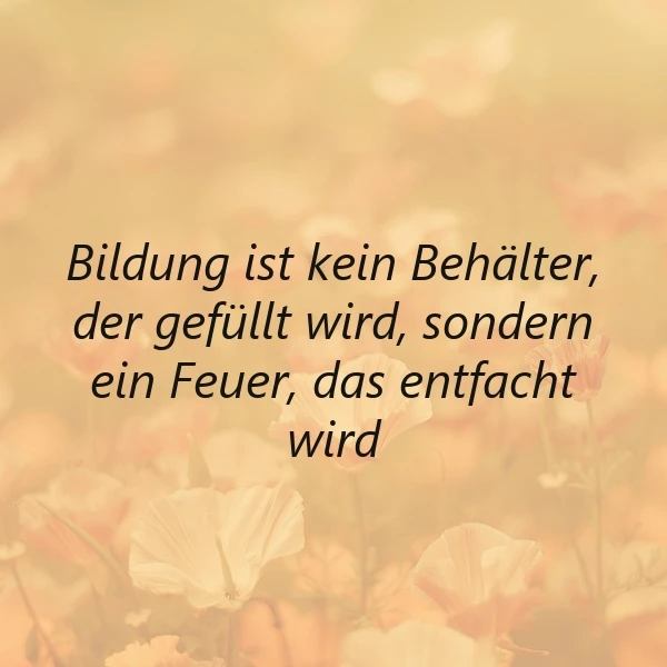 Ein Feuer, das entfacht wird - Bildung als Quelle der Inspiration