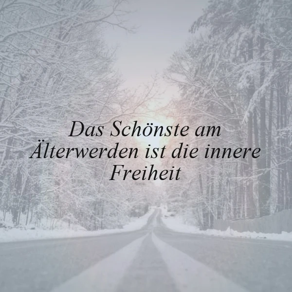 Das Schönste am Älterwerden: Finde deine innere Freiheit jetzt!