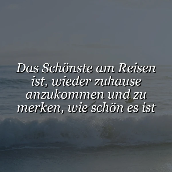 Heimkehrer-Glück: Das Schönste am Reisen ist, wieder zuhause anzukommen