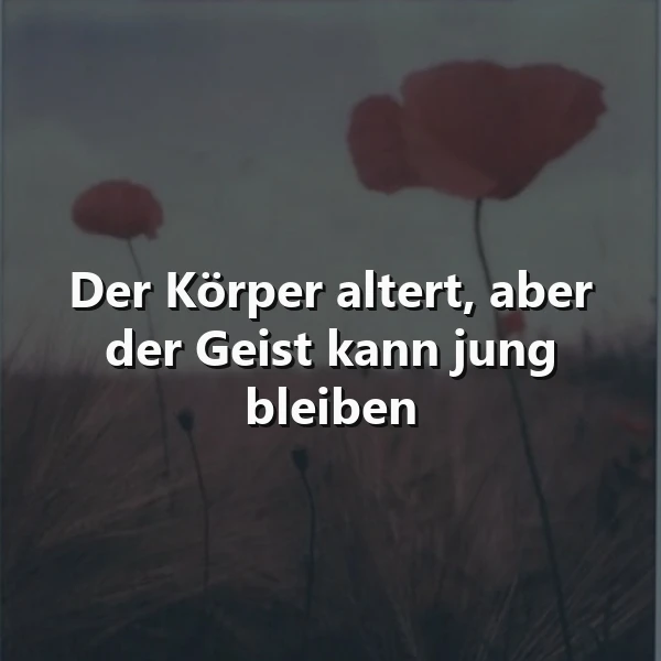 Jung im Geist, frei im Herzen