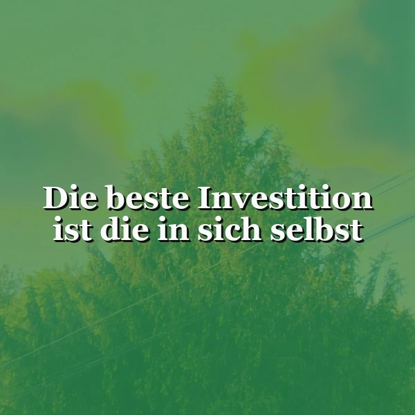 Investition in sich selbst: Der wichtigste Tipp für dein Leben!