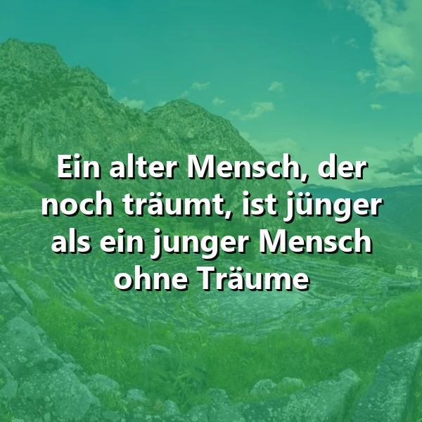 Träume machen jung - Ein inspirierendes Zitat für jeden Tag