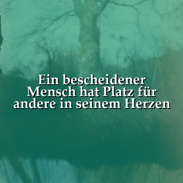 Bescheidenheit öffnet das Herz für andere
