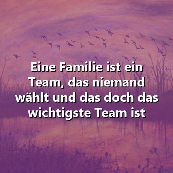 Das wichtigste Team im Leben: Die Familie