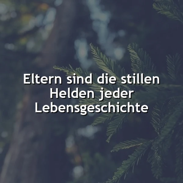 Die stillen Helden unserer Lebensgeschichte
