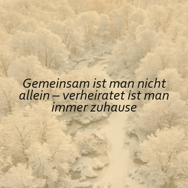 Gemeinsam nie allein: Wie die Ehe das Zuhause im Herzen schafft