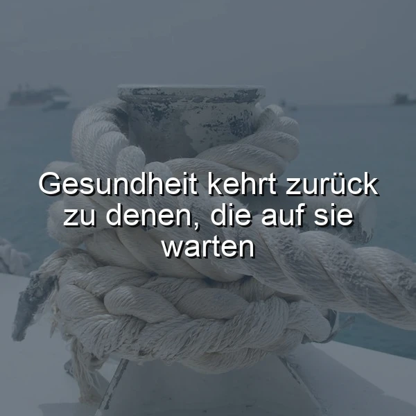 Gesundheit kehrt zurück - Ein inspirierendes Zitat für deine Gesundheit