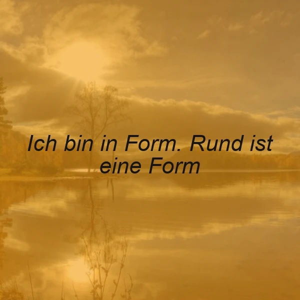 In Form sein: Die Schönheit der Vollkommenheit
