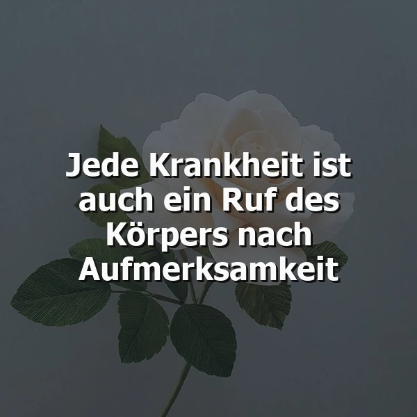 Krankheit als Ruf nach Aufmerksamkeit