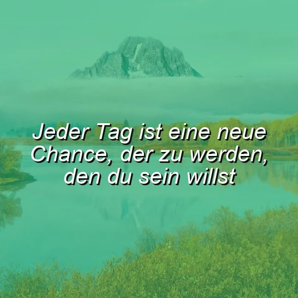 Neuanfang jeden Tag - Werde, wer du sein willst