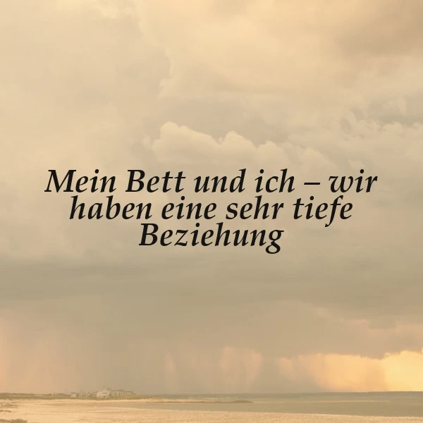 Die tiefe Verbindung zu meinem Bett