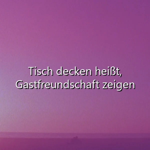 Gastfreundschaft zeigen - Einladung zum Teilen