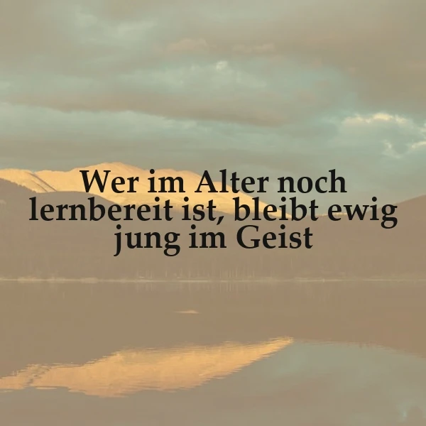 Ewig jung im Geist durch Lernbereitschaft