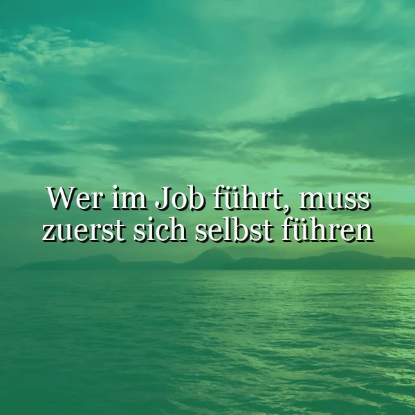 Selbstführung ist der Schlüssel zum Erfolg