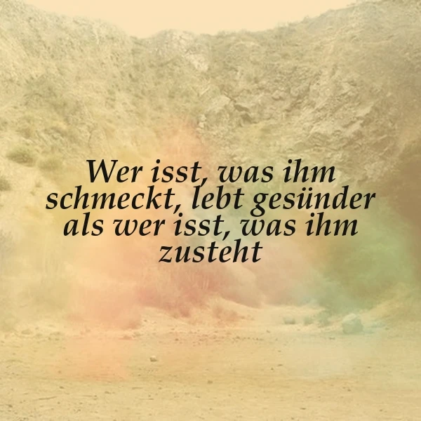 Die wahre Gesundheit kommt von innen - Genieße, was dir schmeckt!