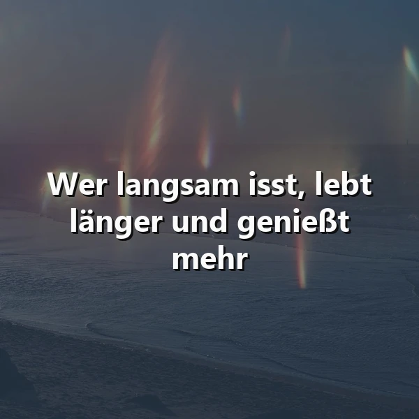 Langsam essen, länger leben - Die Kunst des Genusses