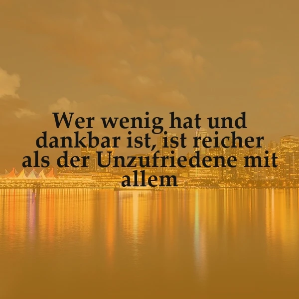 Wahrer Reichtum: Wenn Dankbarkeit über Unzufriedenheit siegt.