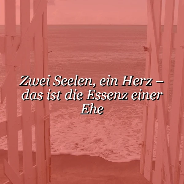 Die Essenz der Ehe: Zwei Seelen, ein Herz