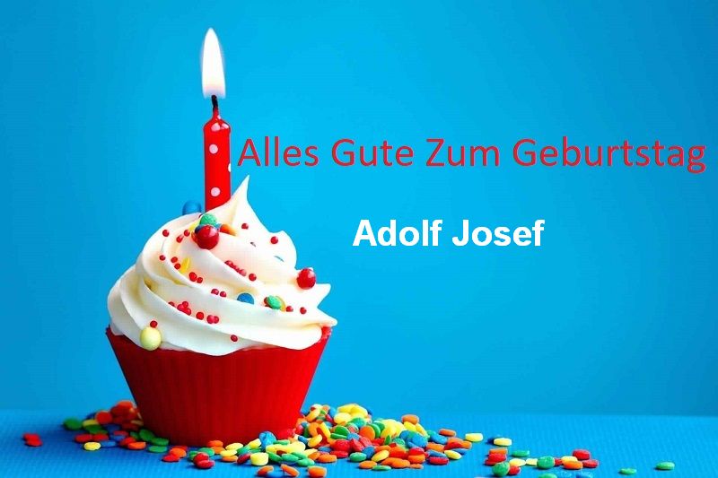 Alles Gute Zum Geburtstag Adolf Josef bilder