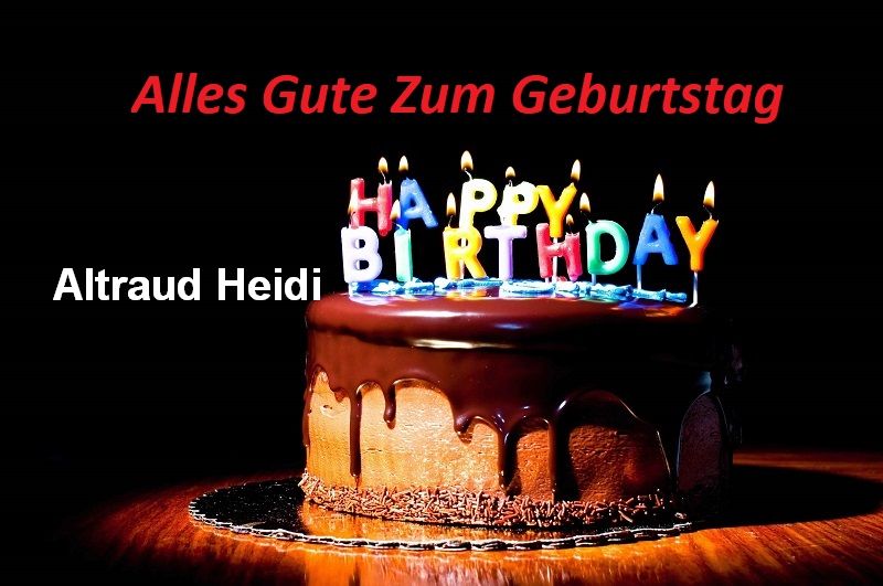 Bild von Alles Gute Zum Geburtstag Altraud Heidi bilder