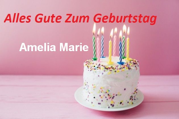 Alles Gute Zum Geburtstag Amelia Marie bilder - Alles Gute Zum Geburtstag Amelia Marie bilder